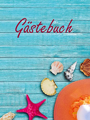 Gästebuch: Gästebuch Ferienhaus - Hardcover A4 - für Bed and Breakfast / Hotel / Ferienwohnung