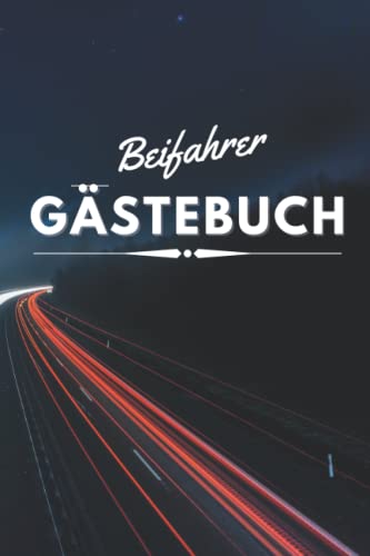 Beifahrer Gästebuch: Führerschein bestanden Geschenk/ Beifahrer Freundebuch zum Ausfüllen / lustiges Geschenk für Fahranfänger zur bestandenen Fahrprüfung Beifahrer Gästebuch: Führerschein bestanden Geschenk/ Beifahrer Freundebuch zum Ausfüllen / lustiges Geschenk für Fahranfänger zur bestandenen Fahrprüfung von Independently published