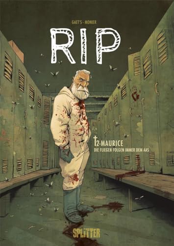 RIP. Band 2: Maurice – Die Fliegen folgen immer dem Aas von Splitter-Verlag