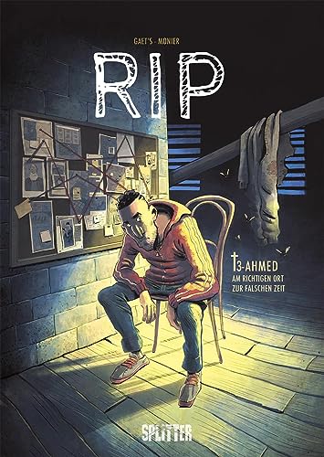 RIP. Band 3: Ahmed – Am richtigen Ort zur falschen Zeit von Splitter Verlag