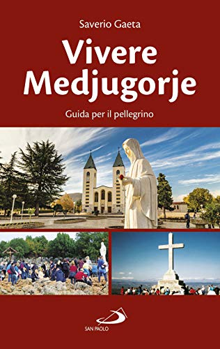 Saverio Gaeta - Vivere Medjugorje (1 BOOKS) von GUIDE SAN PAOLO
