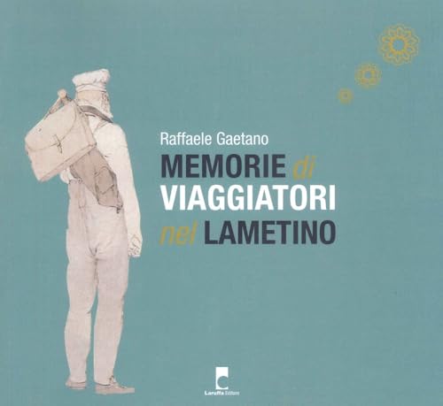 Memorie di viaggiatori nel Lametino von Laruffa