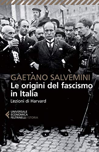 Le origini del fascismo in Italia (Universale economica. Storia, Band 8634)