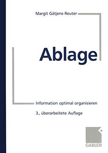 Ablage: Information optimal organisieren