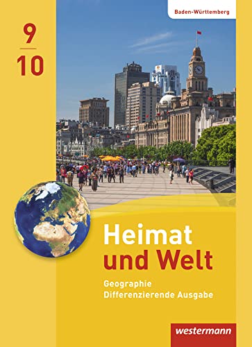 Heimat und Welt - Ausgabe 2016 für Baden-Württemberg: Schülerband 9 / 10 von Westermann