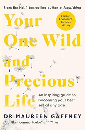 Your One Wild and Precious Life: An Inspiring Guide to Becoming Your Best Self At Any Age von Penguin Life