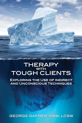 Therapy with tough clients: Exploring the Use of Indirect and Unconscious Techniques