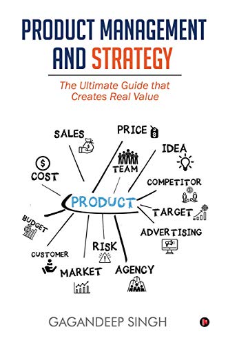 Product Management and Strategy: The Ultimate Guide that Creates Real Value von Notion Press