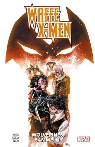 Waffe X-Men: Wolverines, sammeln! von Panini Verlags GmbH
