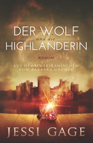 Der Wolf und die Highlanderin (Highland-Sehnsucht, Band 2)