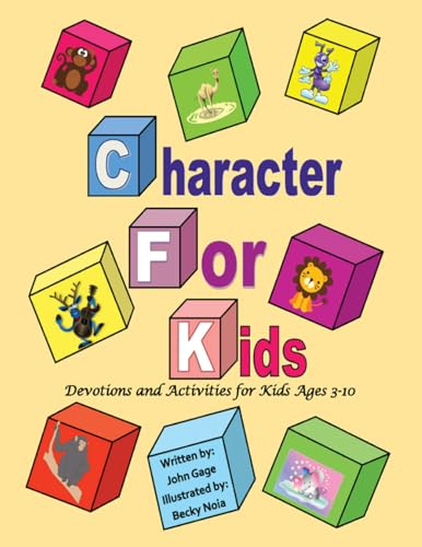Character For Kids: Devotions and Activities for Kids Ages 3-10