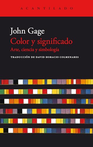 Color y significado: Arte, ciencia y simbología (El Acantilado, Band 457) von Acantilado