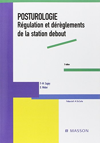 Posturologie : Régulation et dérèglement de la station debout: Régulation et dérèglements de la station debout Posturologie : Régulation et dérèglement de la station debout: Régulation et dérèglements de la station debout von Elsevier Masson
