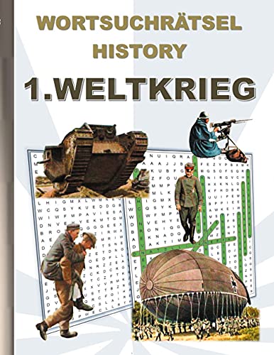WORTSUCHRÄTSEL HISTORY 1.WELTKRIEG: Rätsel Suchsel Worträtsel Weihnachten Geburtstag Ostern Halloween Nikolaus Geburtstag Geschenk Mitbringsel Krieg ... Senioren Rentner Studenten Schüler Schule WORTSUCHRÄTSEL HISTORY 1.WELTKRIEG: Rätsel Suchsel Worträtsel Weihnachten Geburtstag Ostern Halloween Nikolaus Geburtstag Geschenk Mitbringsel Krieg ... Senioren Rentner Studenten Schüler Schule