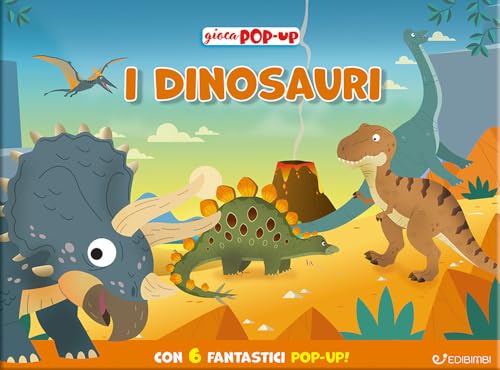 I dinosauri. Ediz. a colori (Giocapopup) von Edibimbi