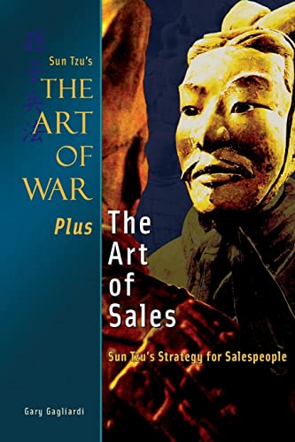 The Art of War Plus the Art of Sales: Sun Tzu’s Strategy for Salespeople von Clearbridge Publishing