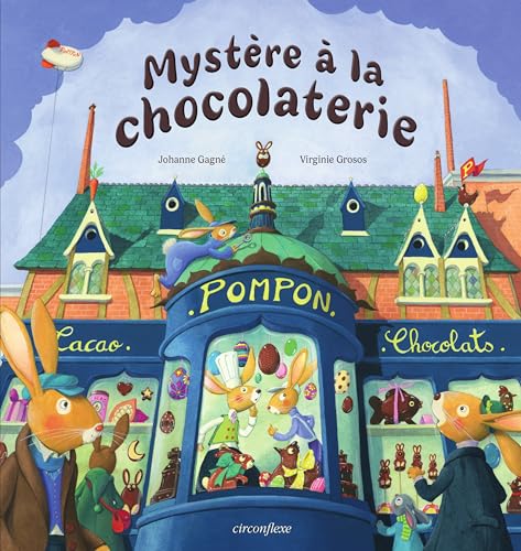Mystère à la chocolaterie: Album - dès 4 ans von CIRCONFLEXE