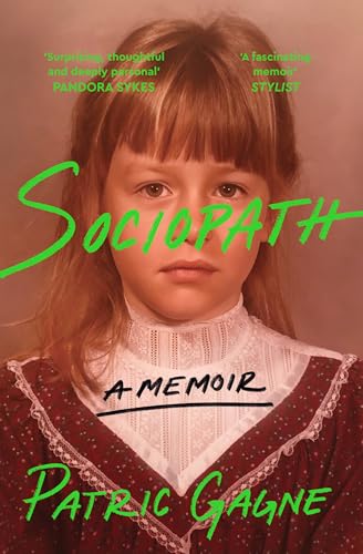 Sociopath: A Memoir: A journey into the mind of a woman without remorse and her fight to understand her diagnosis von Bluebird