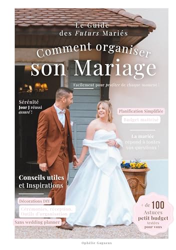 Comment organiser son mariage: Le guide des futurs mariés (Organisation de mariage) von BoD – Books on Demand – Frankreich
