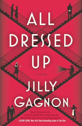 All Dressed Up: A Novel