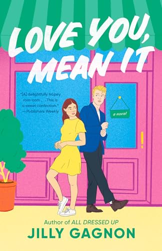 Love You, Mean It: A Novel von DELL