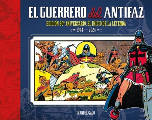 EL GUERRERO DEL ANTIFAZ: EDICIÓN 80º ANIVERSARIO EL GUERRERO DEL ANTIFAZ: EDICIÓN 80º ANIVERSARIO von Plan B Publicaciones, S.L.