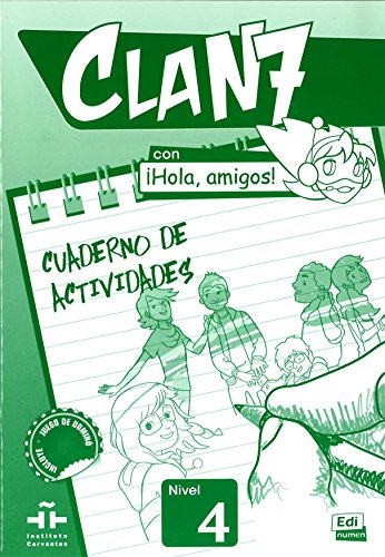 Clan 7 Con ¡Hola, Amigos! Level 4 Cuaderno de Actividades