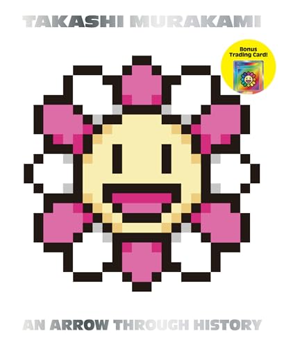 Takashi Murakami: An Arrow Through History von Gagosian / Rizzoli