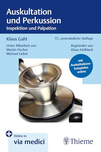 Auskultation und Perkussion: Inspektion und Palpation