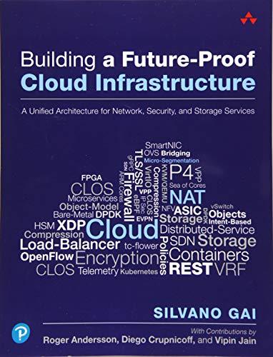 Building a Future-Proof Cloud Infrastructure: A Unified Architecture for Network, Security, and Storage Services von Addison Wesley