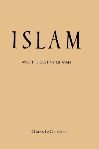 Islam and the Destiny of Man (Suny Islam)