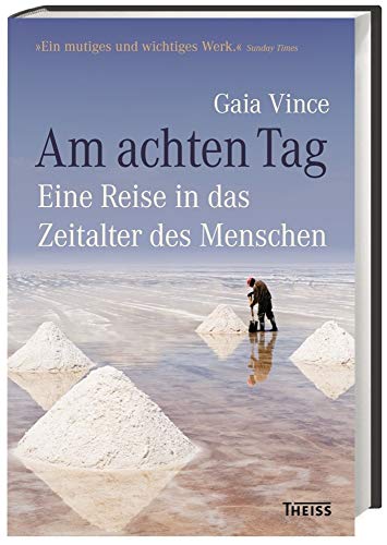 Am achten Tag: Eine Reise in das Zeitalter des Menschen Am achten Tag: Eine Reise in das Zeitalter des Menschen