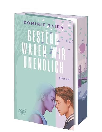 Gestern waren wir unendlich: Herzzerreißende New-Adult-Romance – mit limitiertem Farbschnitt! von Rowohlt Taschenbuch