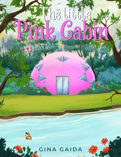 The Little Pink Cabin von Book Writing Studios