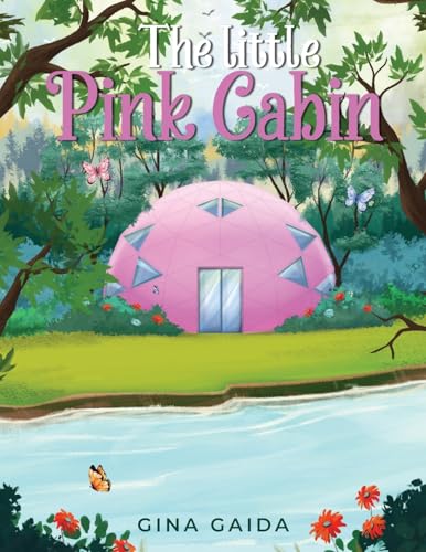 The Little Pink Cabin von Book Writing Studios