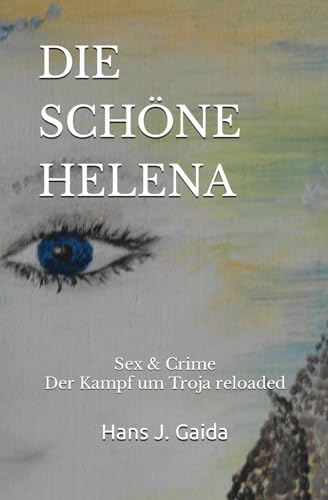 DIE SCHÖNE HELENA: Sex & Crime