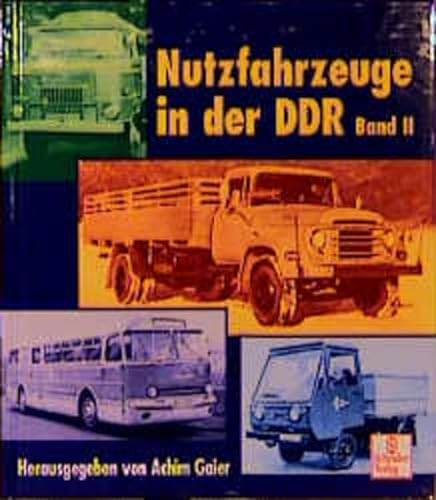 Nutzfahrzeuge in der DDR Band 2 (Schrader-Reprint)