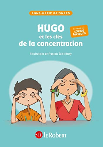 hugo et les clés de la concentration hugo et les clés de la concentration von LE ROBERT