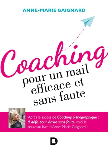 Coaching pour un mail efficace et sans faute von De Boeck Supérieur