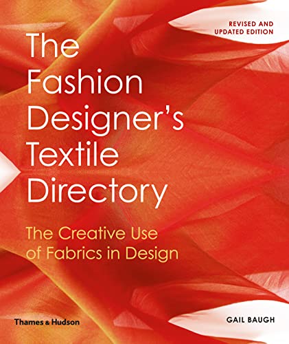 The Fashion Designer's Textile Directory: The Creative Use of Fabrics in Design von Thames & Hudson