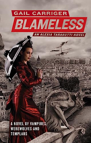 Blameless: Book 3 of The Parasol Protectorate Blameless: Book 3 of The Parasol Protectorate