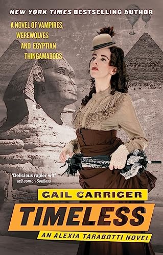 Timeless: Book 5 of The Parasol Protectorate