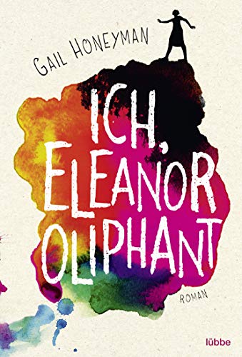 Ich, Eleanor Oliphant: Roman