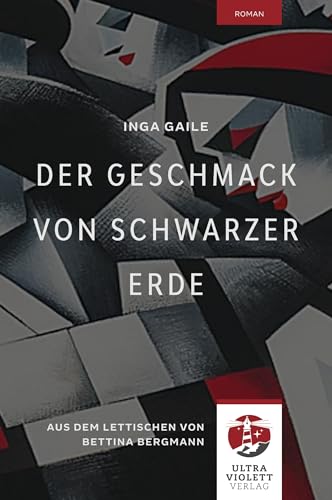 Der Geschmack von schwarzer Erde (Ultraviolett Roman) von Eckhaus Verlag