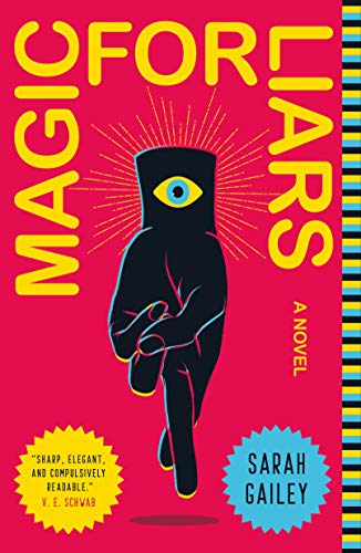 Magic for Liars: A Novel von Tor Books