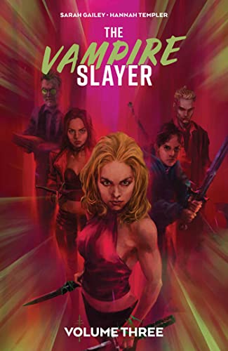 Vampire Slayer, The Vol. 3 SC: Collects The Vampire Slayer #9-12 (VAMPIRE SLAYER (BUFFY) TP) von Boom Entertainment