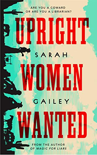 Upright Women Wanted Upright Women Wanted