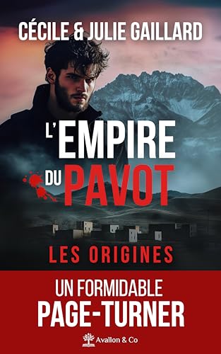 Les origines: L'Empire du Pavot, le prequel Les origines: L'Empire du Pavot, le prequel von AVALLON COMBE
