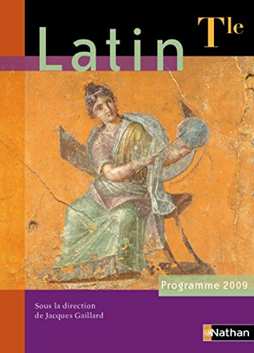 Latin Terminale 2009: Programme 2009 von NATHAN