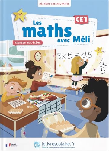 Les maths avec Méli CE1 - fichier élève: Les maths avec Méli Les maths avec Méli CE1 - fichier élève: Les maths avec Méli von LELIVRESCOLAIRE